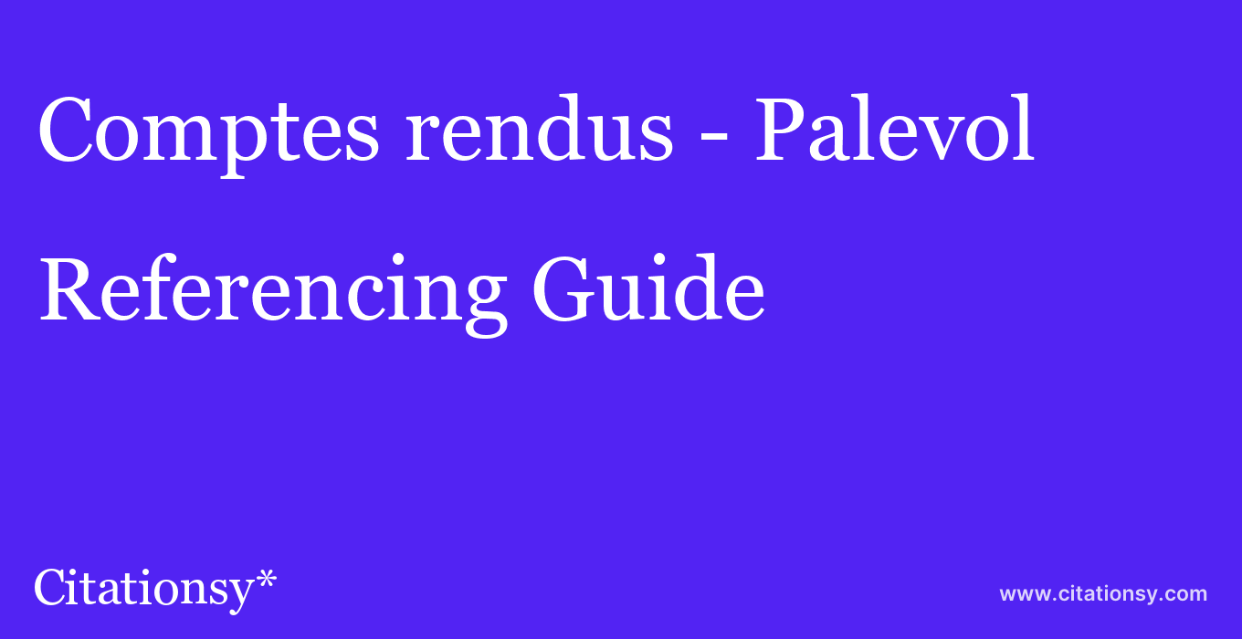 cite Comptes rendus - Palevol  — Referencing Guide